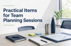 Practical Items for Team Planning Sessions
